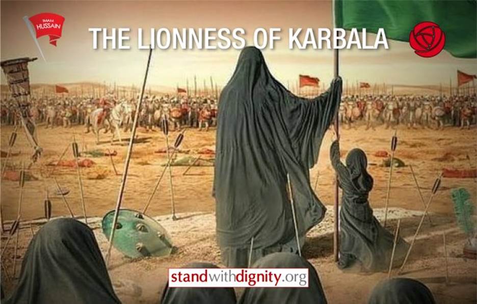 Bringing the Lioness of Karbala to the West – Stand with Dignity