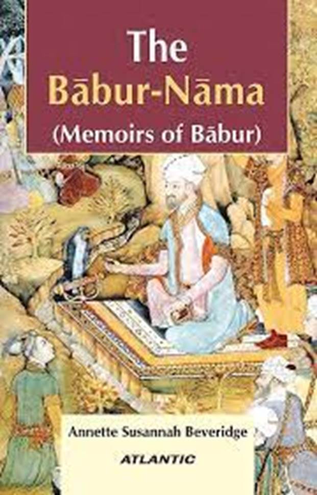 The Babur-Nama Memoirs of Babur: A.S. Beveridge: 0008126925191: Amazon.com:  Books