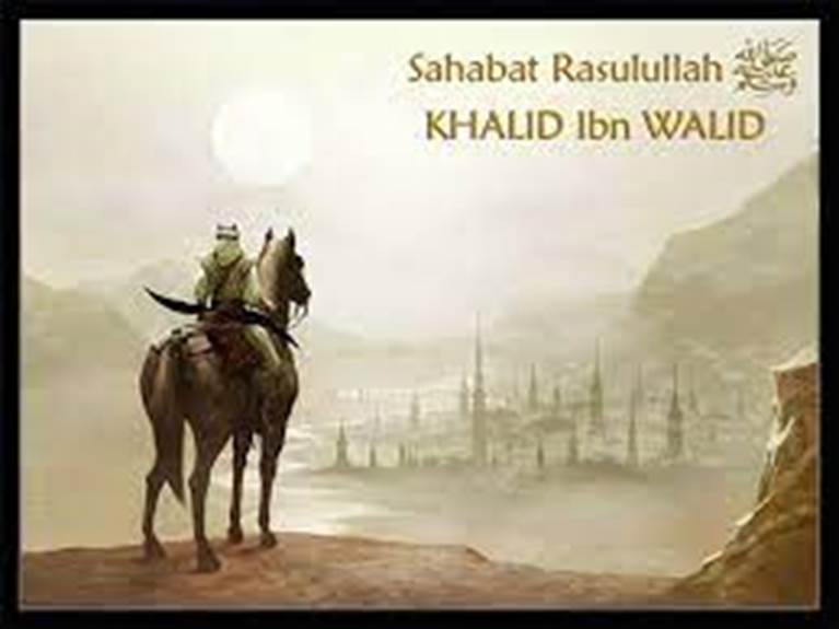 Hazrat Khalid Bin Waleed - The Sword of Allah - Religion Articles :  Hamariweb.com
