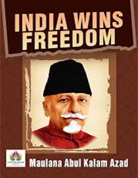 India Wins Freedom: A.K. Azad's Account ...