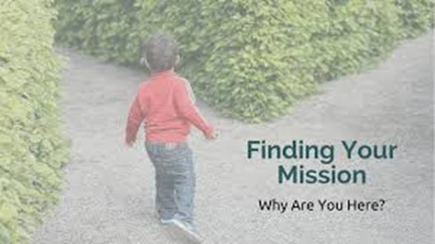 Finding Your Mission: Why Are You Here ...